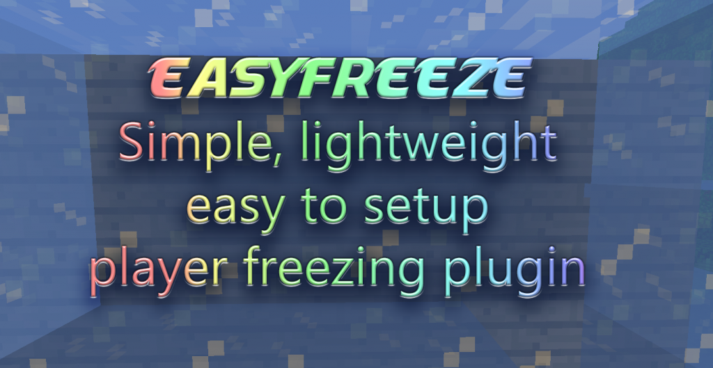  EasyFreeze Plugin [1.6.4]