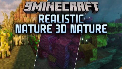 Realistic Nature 3D Nature Resource Pack (26.3, 1.20.1)