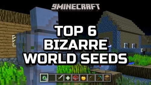 Top 6 Bizarre World Generation & Entity Seeds for Minecraft 26.3 - Java & Bedrock Edition Thumbnail