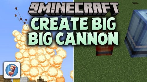 Create Big Big Cannon Mod (1.21.1) – Blast Enemy Fortresses with Giant Naval