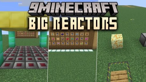 Big Reactors 9minecraft Mod (26.3, 26.2) – Build Massive Nuclear Power Plants