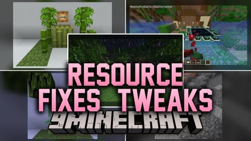 Resource Fixes & Tweaks Model