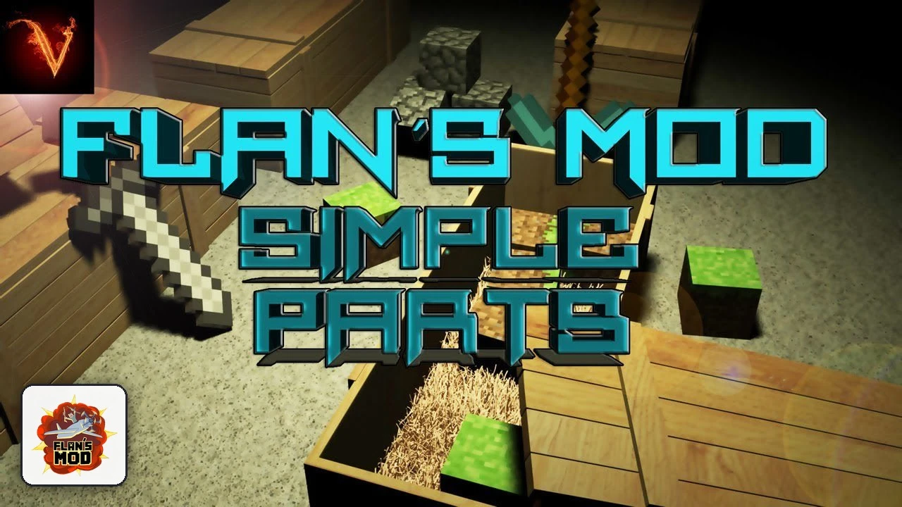 Flan's Simple Parts Pack Mod 1.12.2, 1.7.10